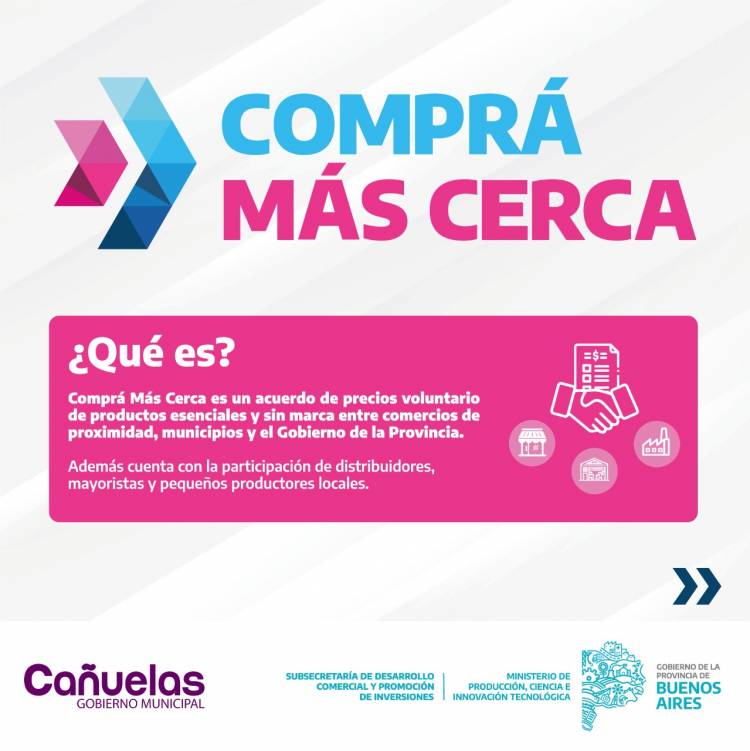 Cañuelas comenzará a implementar el Programa “Comprá Más Cerca”