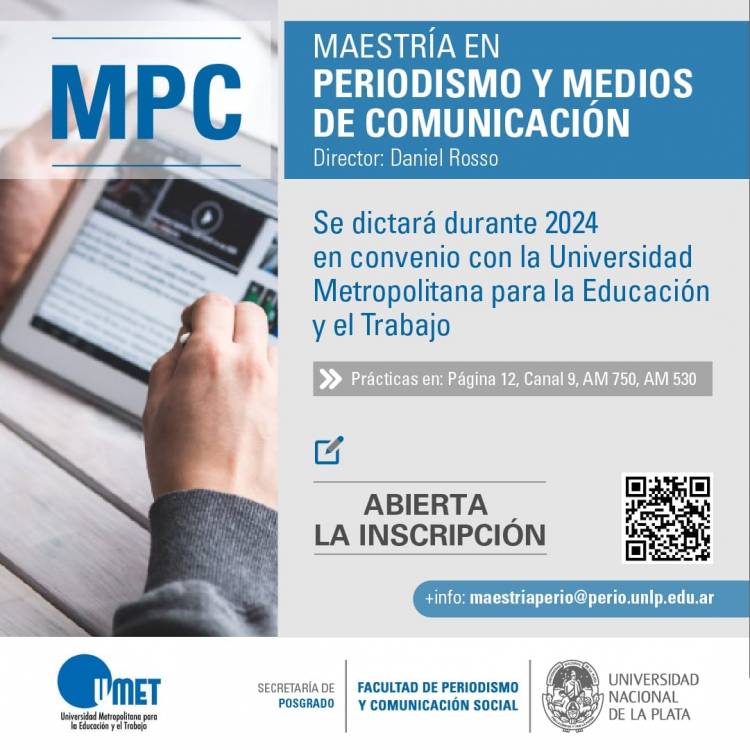 ABREN LA INSCRIPCIÓN PARA LA MAESTRÍA EN PERIODISMO Y MEDIOS DE COMUNICACIÓN