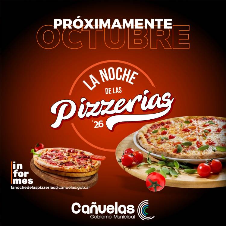 PRÓXIMAMENTE: “LA NOCHE DE LAS PIZZERÍAS” 2026